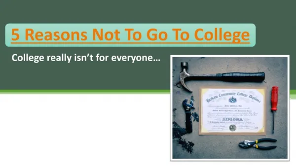 5 reasons not to go to college