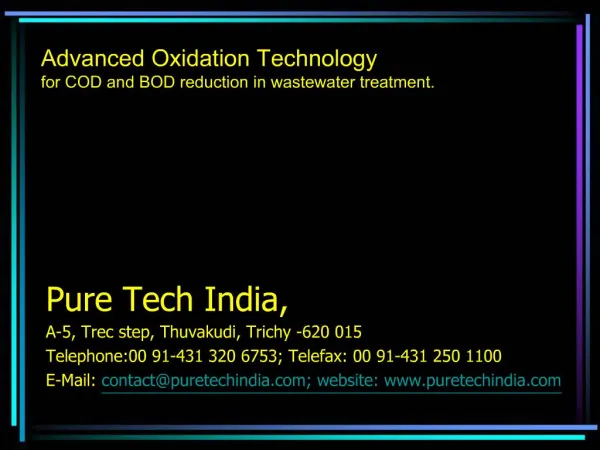 Advanced Oxidation Technology for COD and BOD reduction in wastewater treatment.