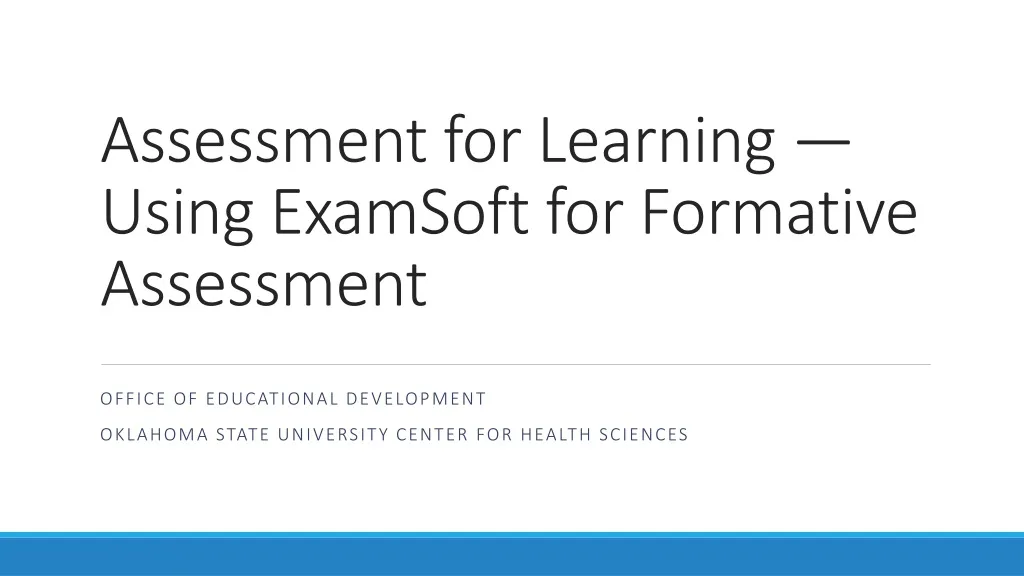 assessment for learning using examsoft for formative assessment