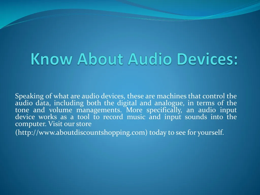 know about audio devices