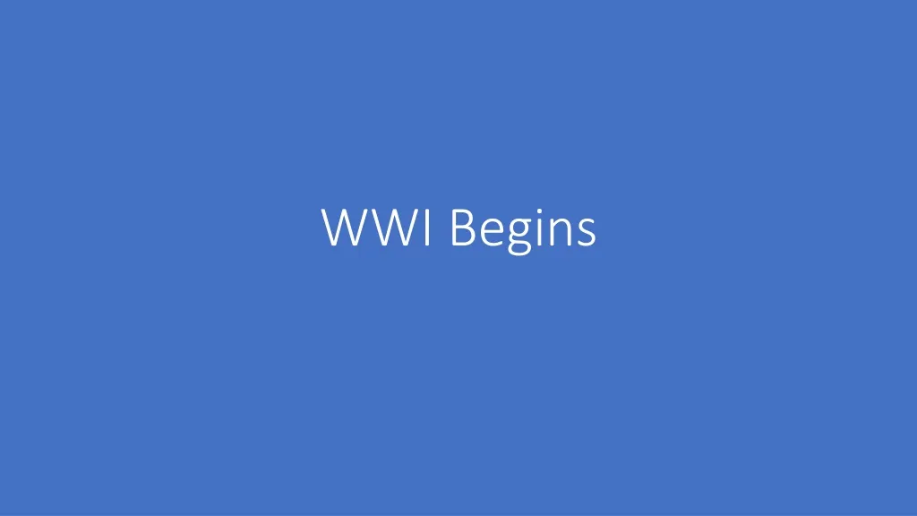 wwi begins
