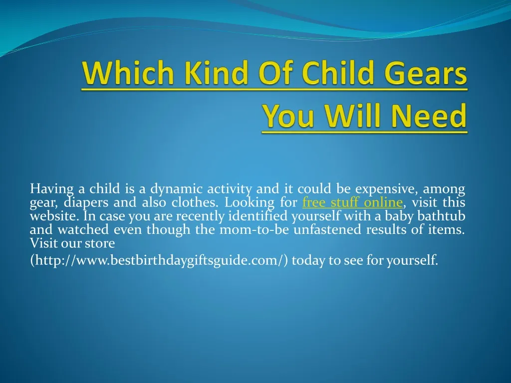 which kind of child gears you will need