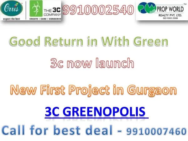 Greenopols Gurgaon 3c Greenopols 9910002540/7460 3c Greenopo