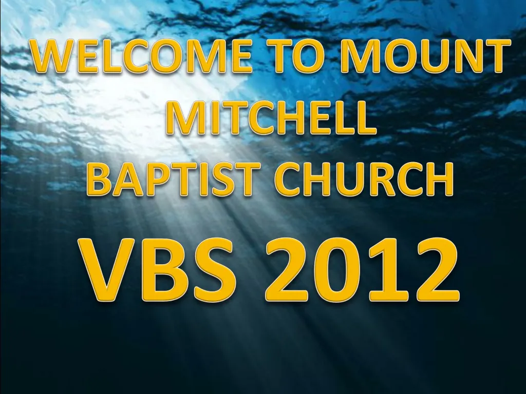 welcome to mount mitchell baptist church vbs 2012