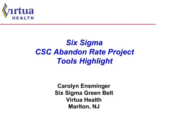 Carolyn Ensminger Six Sigma Green Belt Virtua Health Marlton, NJ