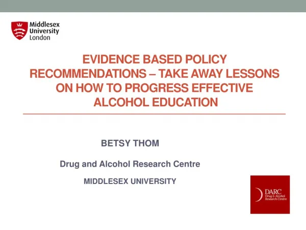 BETSY THOM Drug and Alcohol Research Centre MIDDLESEX UNIVERSITY
