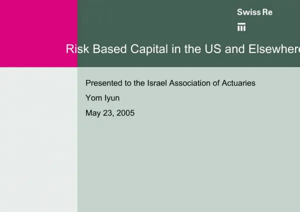 Risk Based Capital in the US and Elsewhere