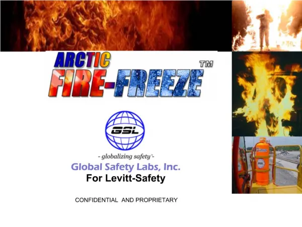 Global Safety Labs, Inc. For Levitt-Safety CONFIDENTIAL AND PROPRIETARY