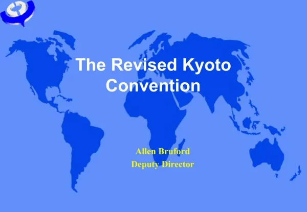 The Revised Kyoto Convention