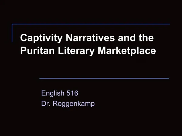 Captivity Narratives and the Puritan Literary Marketplace