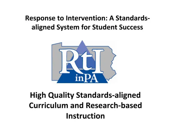 Response to Intervention: A Standards-aligned System for Student Success