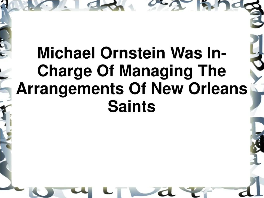 michael ornstein was in charge of managing
