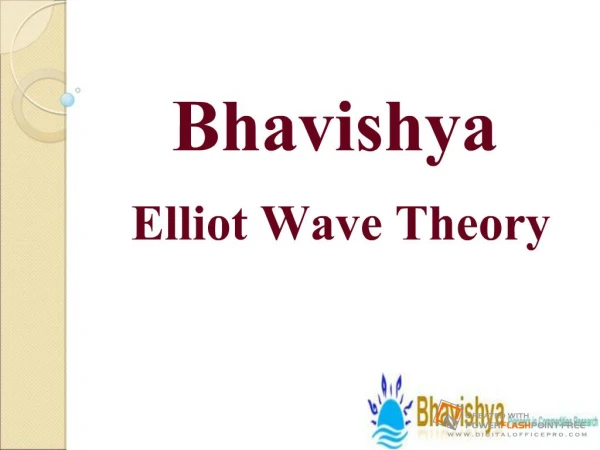 Bhavishya- Elliot Wave Theory
