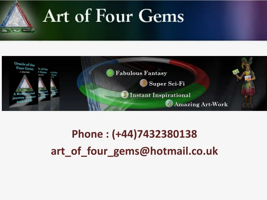 phone 44 7432380138 art of four gems@hotmail co uk