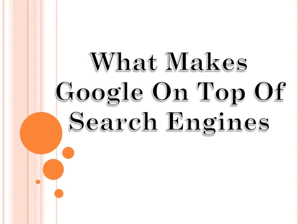 What makes google on top of search engines
