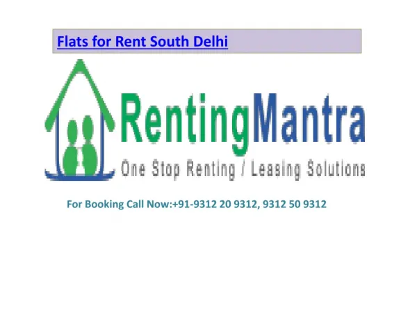 Flats for Rent South Delhi @ 9312 20 9312