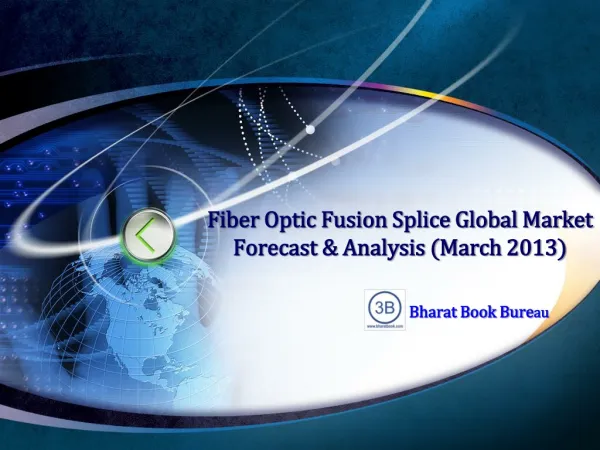 Fiber Optic Fusion Splice Global Market Forecast & Analysis