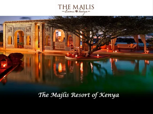 The Majlis Resort of Kenya