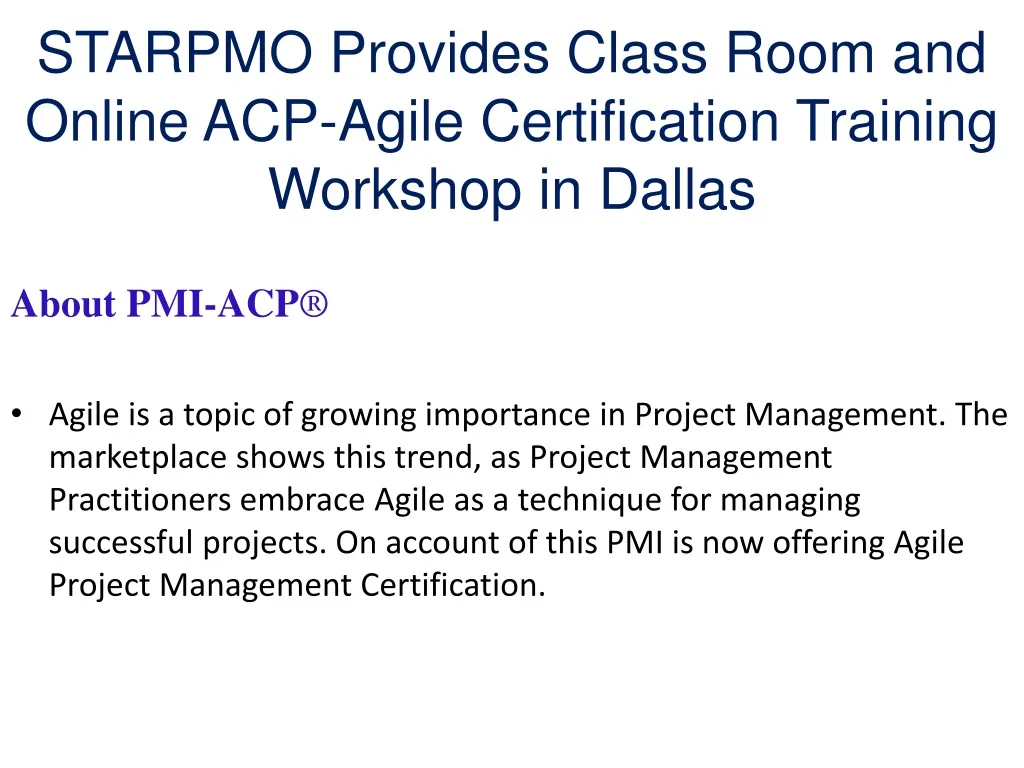 starpmo provides class room and online acp agile certification training workshop in dallas