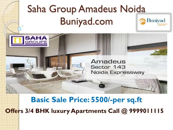 Saha Group Amadeus Noida | 9999011115 | Buniyad.com