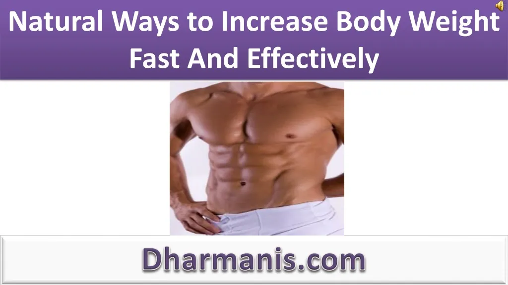 natural ways to increase body weight fast and effectively