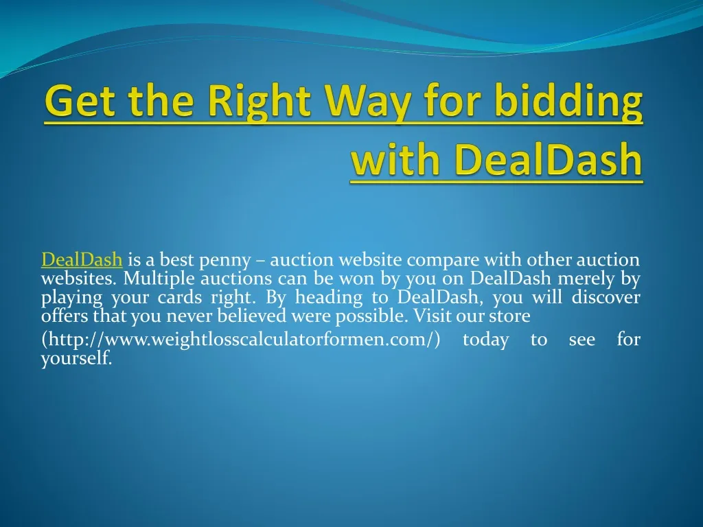 get the right way for bidding with dealdash