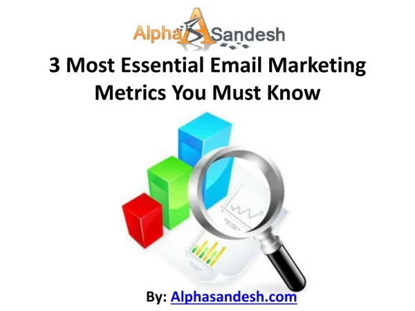 3 Most Essential Email Marketing Metrics You Must Know