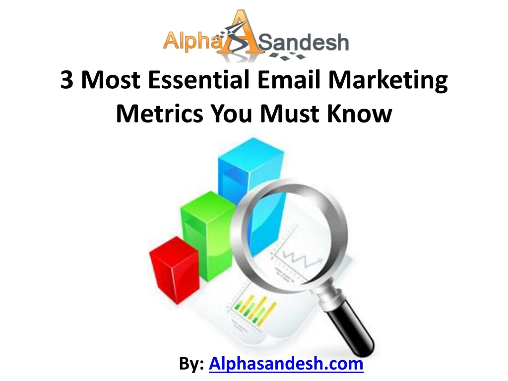 3 most essential email marketing metrics you must know