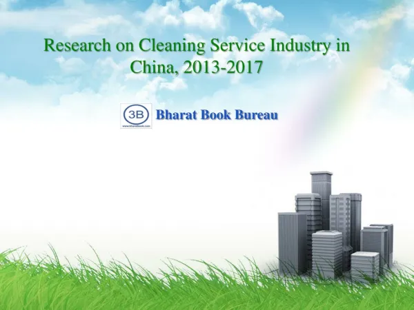 Research on Cleaning Service Industry in China, 2013-2017