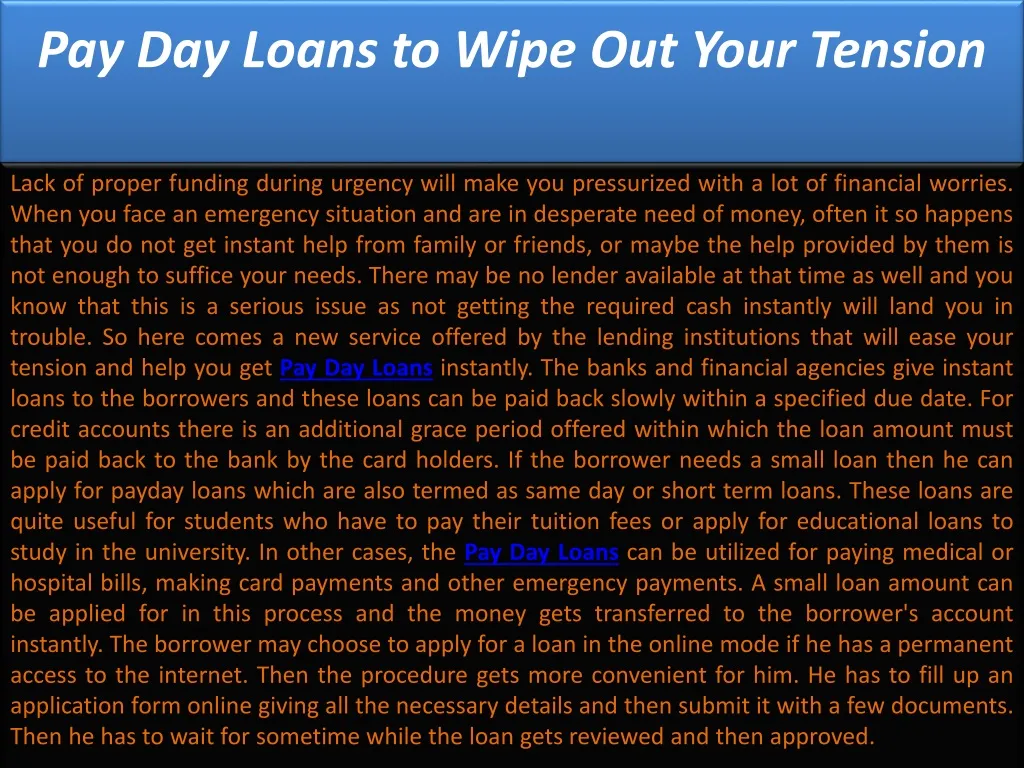 pay day loans to wipe out your tension