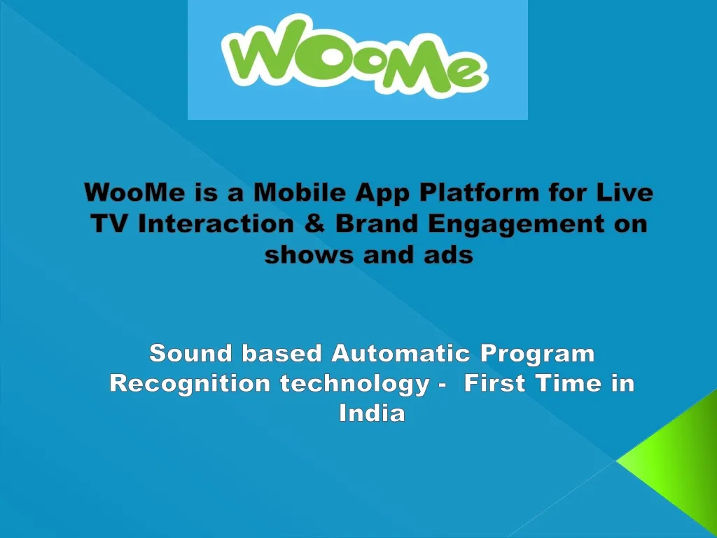 woome is a mobile app platform for live