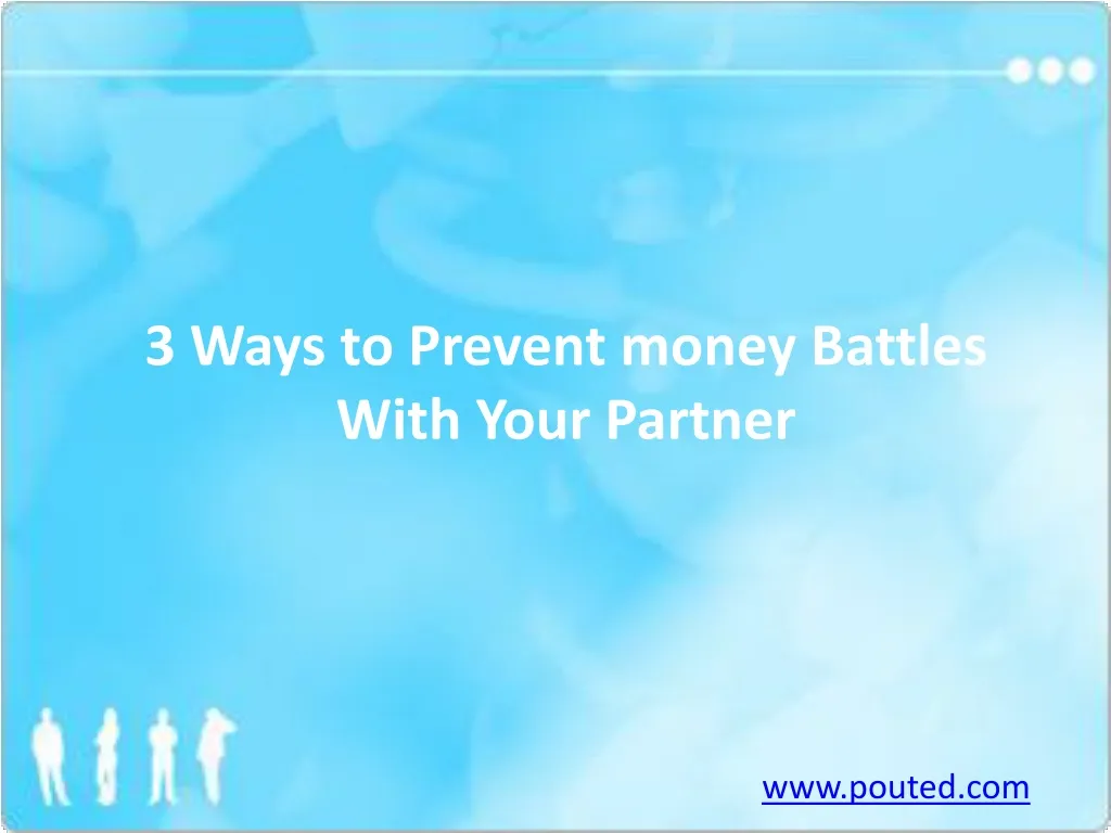 3 ways to prevent money battles with your partner