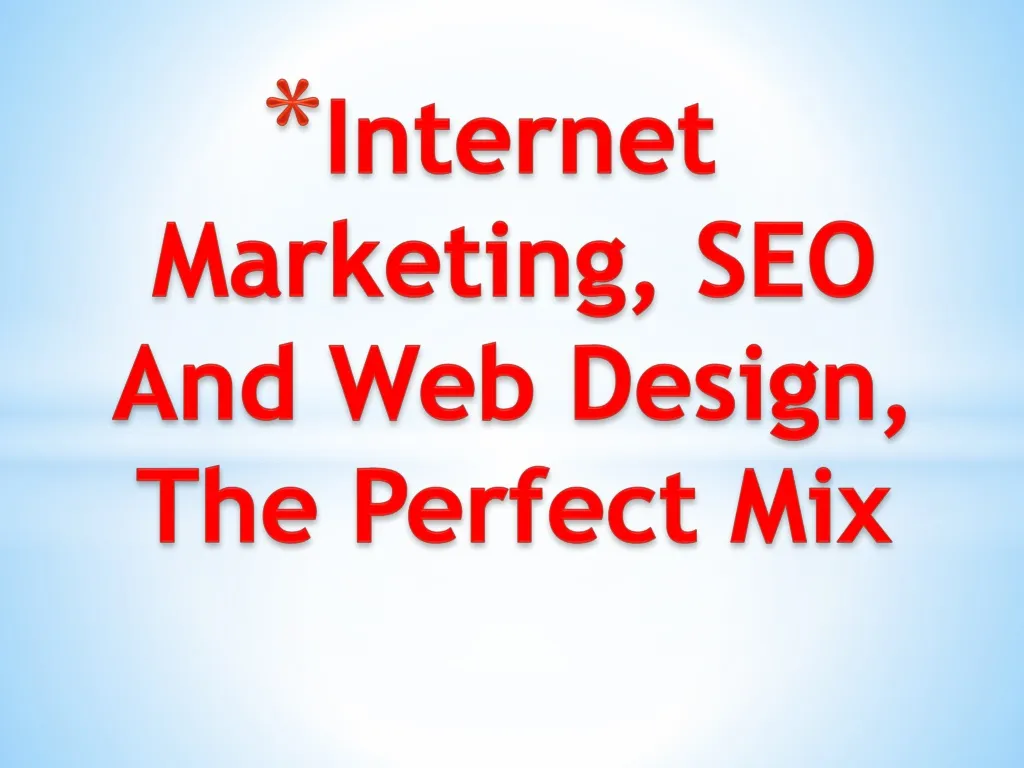 internet marketing seo and web design the perfect mix