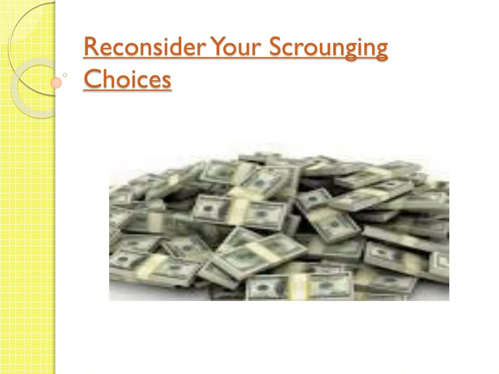 reconsider your scrounging choices