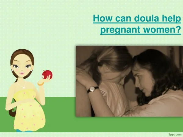 How can doula help pregnant women