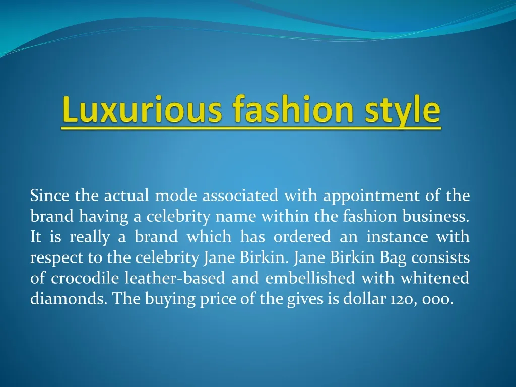 luxurious fashion style