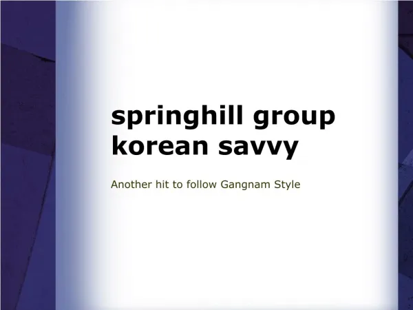 springhill group korean savvy- Another hit to follow Gangnam