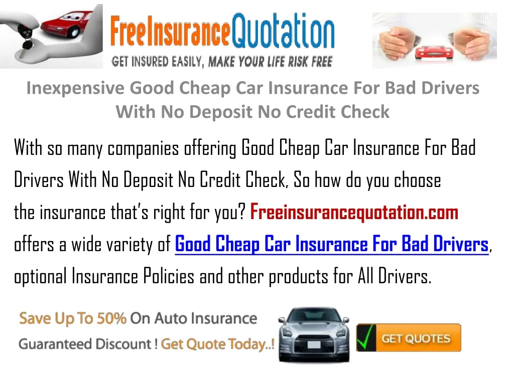 inexpensive good cheap car insurance for bad drivers with no deposit no credit check
