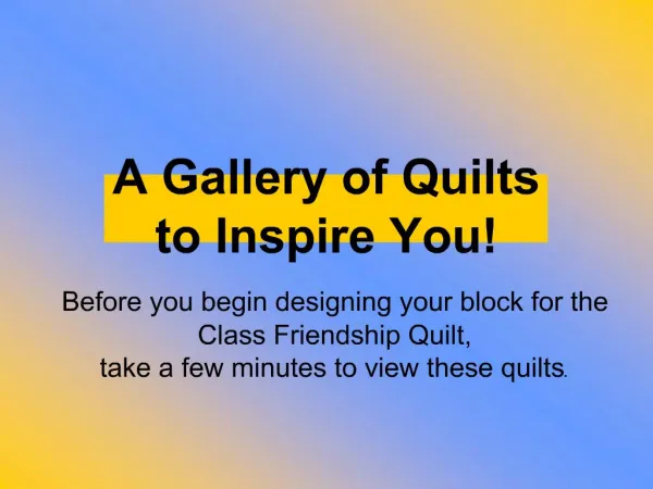 A Gallery of Quilts to Inspire You
