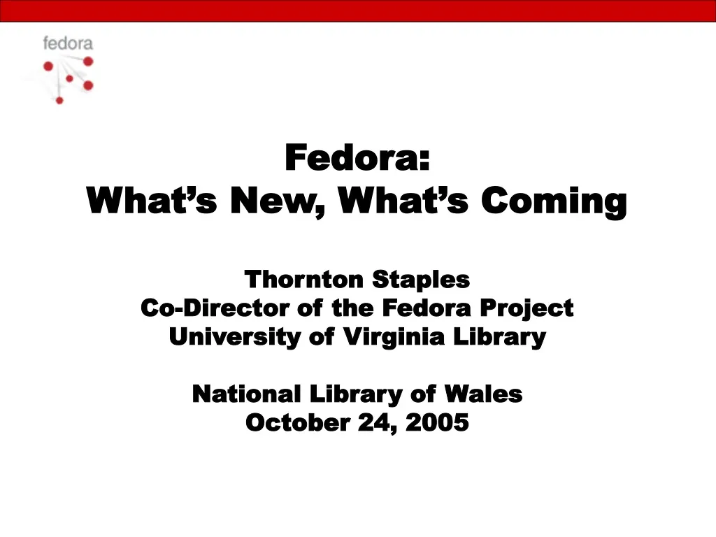 fedora what s new what s coming thornton staples