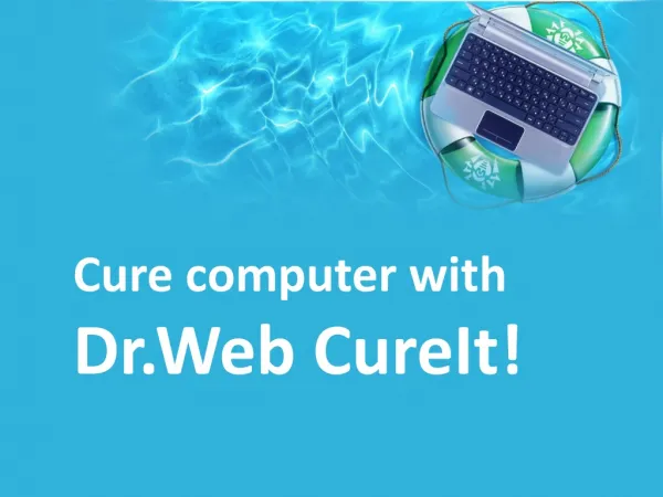 Cure computer with Dr.Web CureIt !