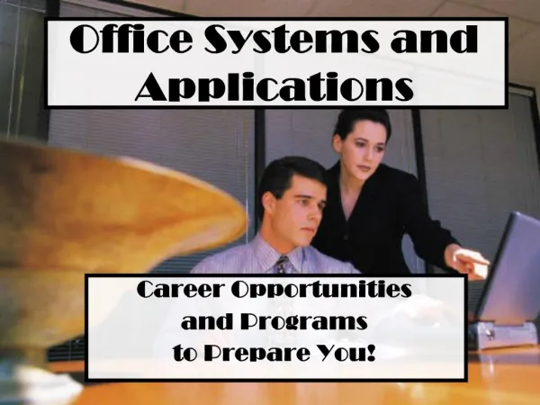 Office Systems and Applications