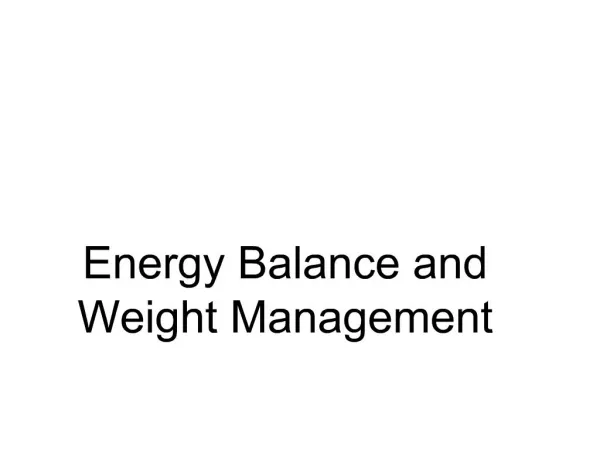 Energy Balance and Weight Management