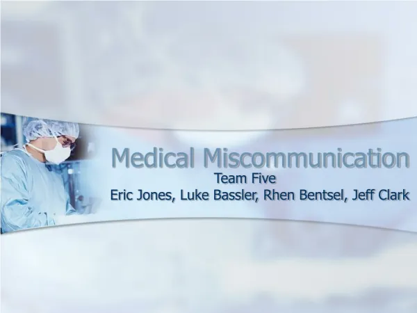 Medical Miscommunication