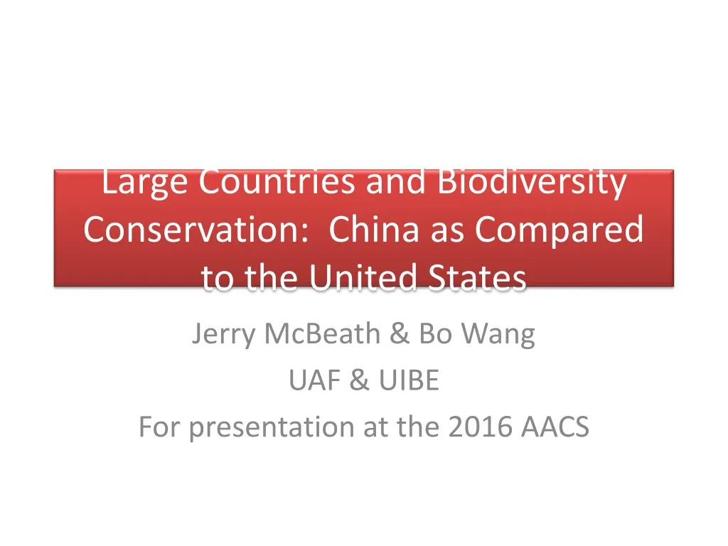 large countries and biodiversity conservation china as compared to the united states