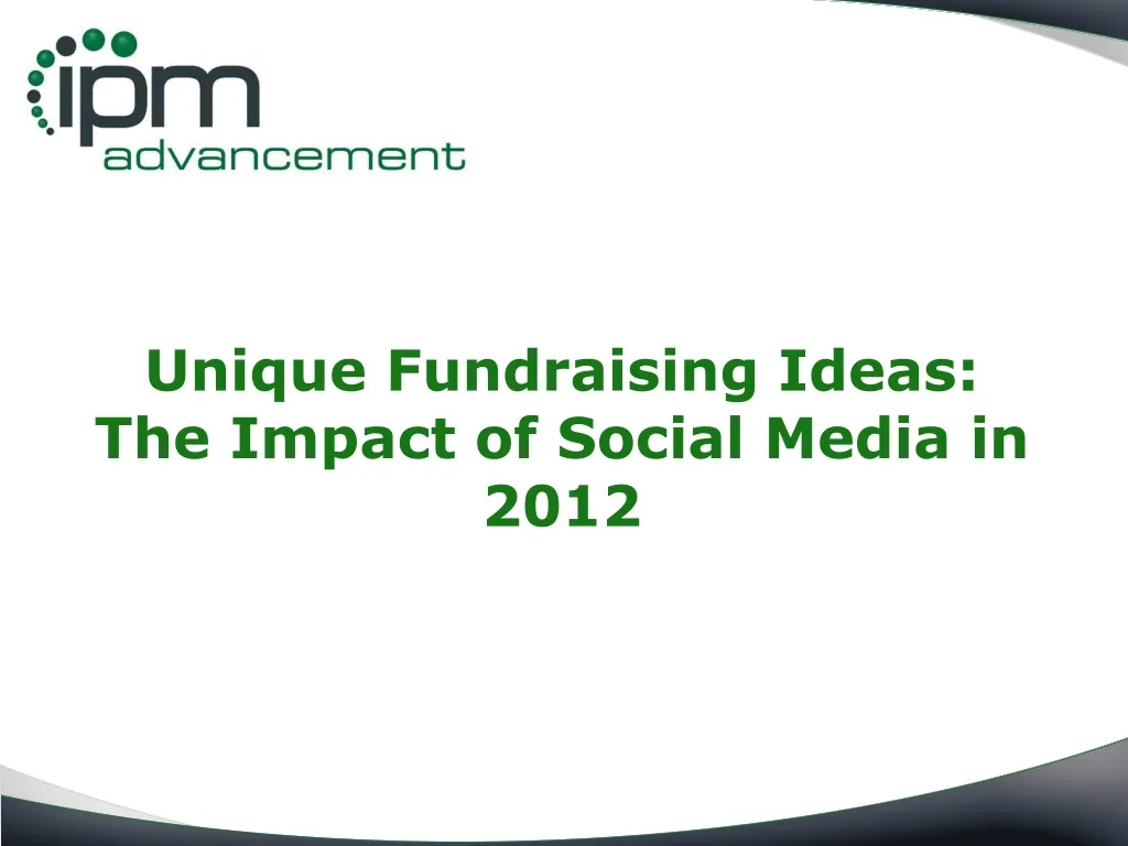 unique fundraising ideas the impact of social