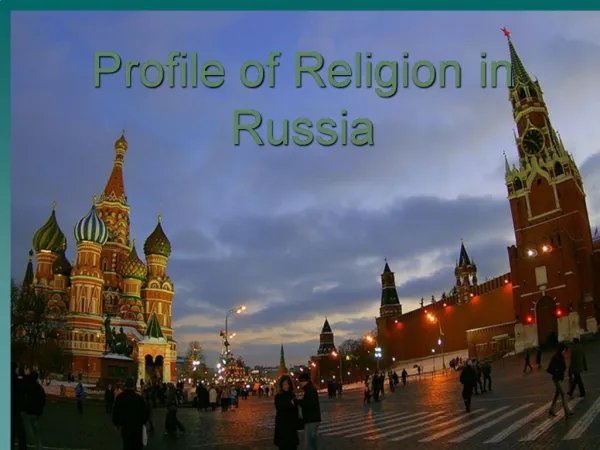 Profile of Religion in Russia