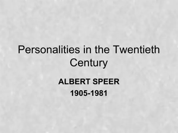 Personalities in the Twentieth Century