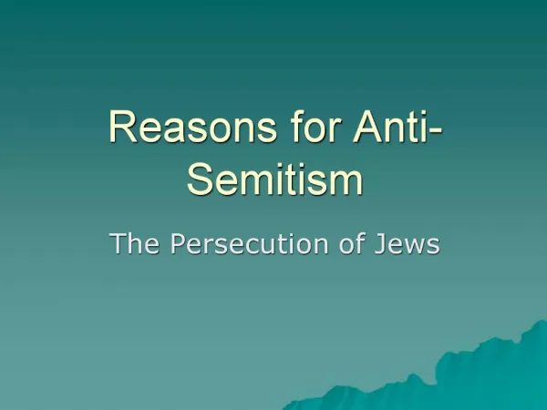 Reasons for Anti-Semitism