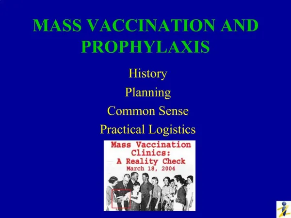 MASS VACCINATION AND PROPHYLAXIS